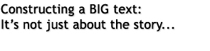 Constructing a BIG text