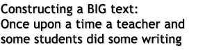 Constructing a BIG text