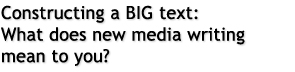 Constructing a BIG text