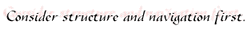 Consider Navigation and Structure first.